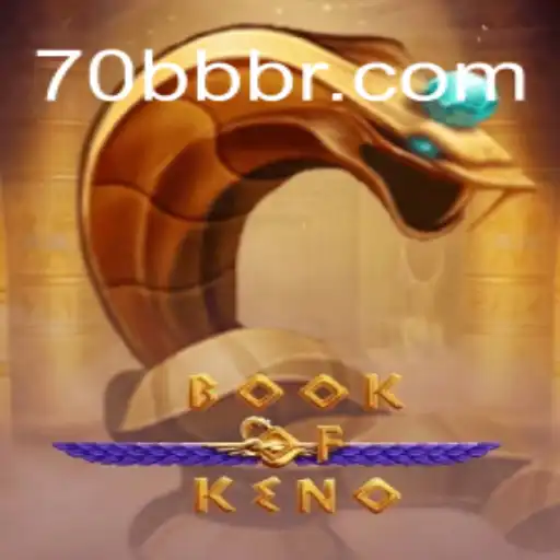 Exploring the Thrilling World of BookOfKeno with 70bb